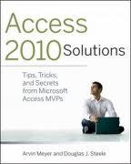 Microsoft Access Solutions: Tips, Tricks and Secrets from Microsoft Access MVPs