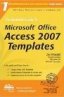 The Rational Guide To Microsoft Office Access 2007 
				Templates