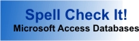 Spell check Microsoft Access forms, reports, macros, etc.