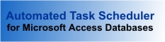 Automated Task Scheduler for Microsoft Access