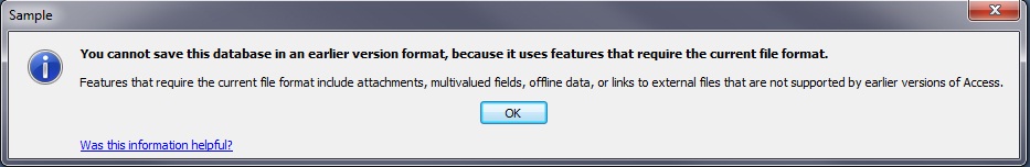 You cannot save this database in an earlier version format, because it uses features that require the current file format